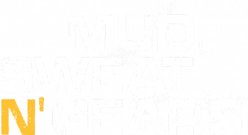 Mud-Sweat-N-Gears Mud-Sweat-N-Gears